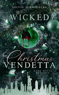 Wicked Christmas Vendetta